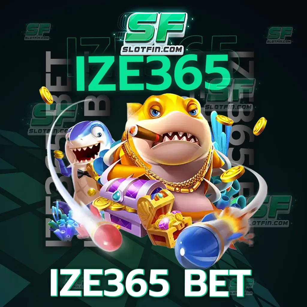 ize 365 bet เล่นเกมสล็อตที่เราแนะนำ การันตีง่ายสุด